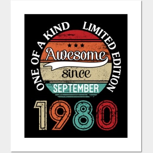 Awesome Since September 1980 One Of A Kind Limited Edition Happy Birthday 40 Years Old To Me Posters and Art